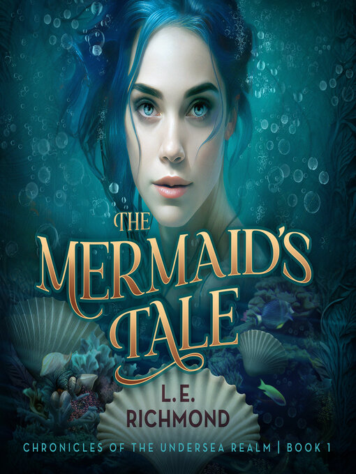Title details for The Mermaid's Tale by L.E. Richmond - Available